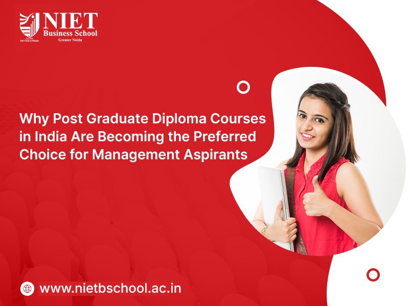 Why Post Graduate Diploma Courses in India Are Becoming the Preferred Choice for Management Aspirants