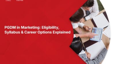 PGDM in Marketing: Eligibility, Syllabus & Career Options Explained