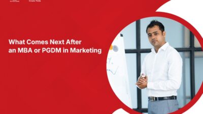 What Comes Next After an MBA or PGDM in Marketing?