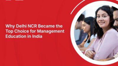 Why Delhi NCR Became the Top Choice for Management Education in India