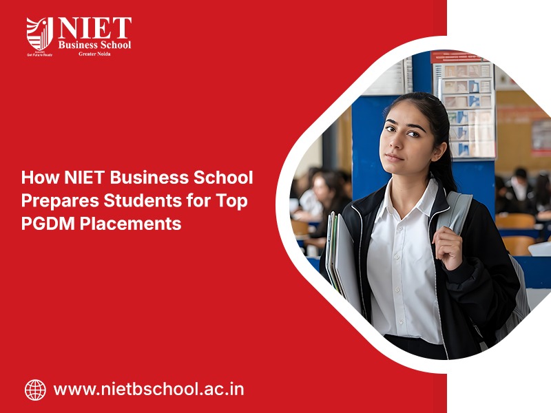 How NIET Business School Prepares Students for Top PGDM Placements