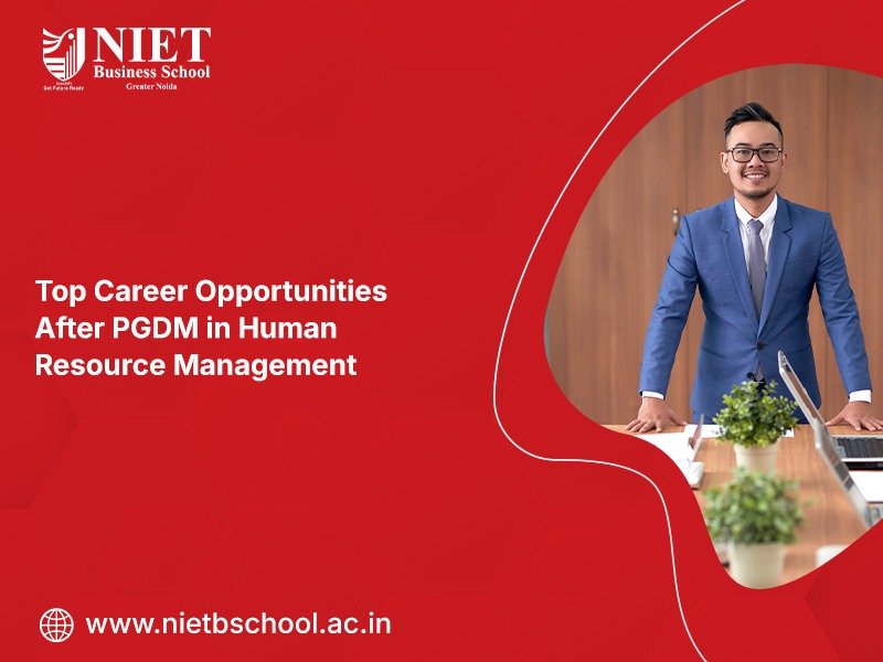 Top Career Opportunities After PGDM in Human Resource Management